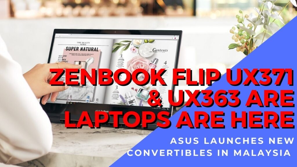 Sleek ASUS ZenBook Flip S OLED UX371 and Flip 13 OLED UX363 convertibles now in Malaysia 1