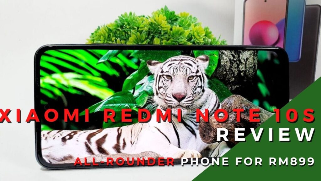 Xiaomi Redmi Note 10S Review - Well Rounded Workhorse Phone for RM899 1