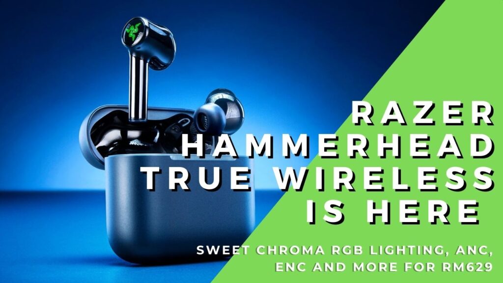 Razer Hammerhead True Wireless with Chroma RGB yours for RM629 1