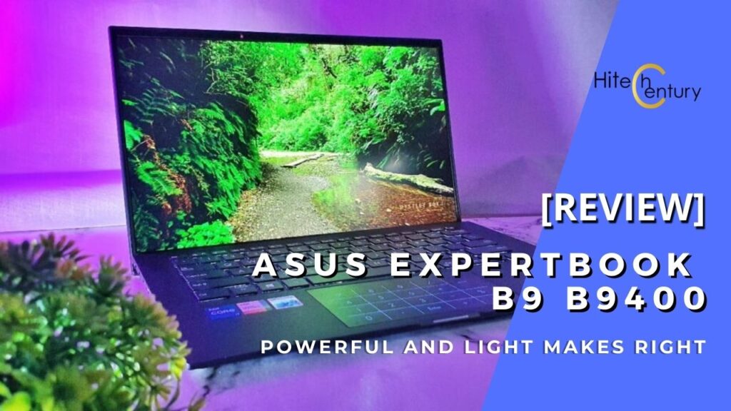 ASUS Expertbook B9 B9400C Review - The World’s Lightest Business Ultraportable Gets Better 1